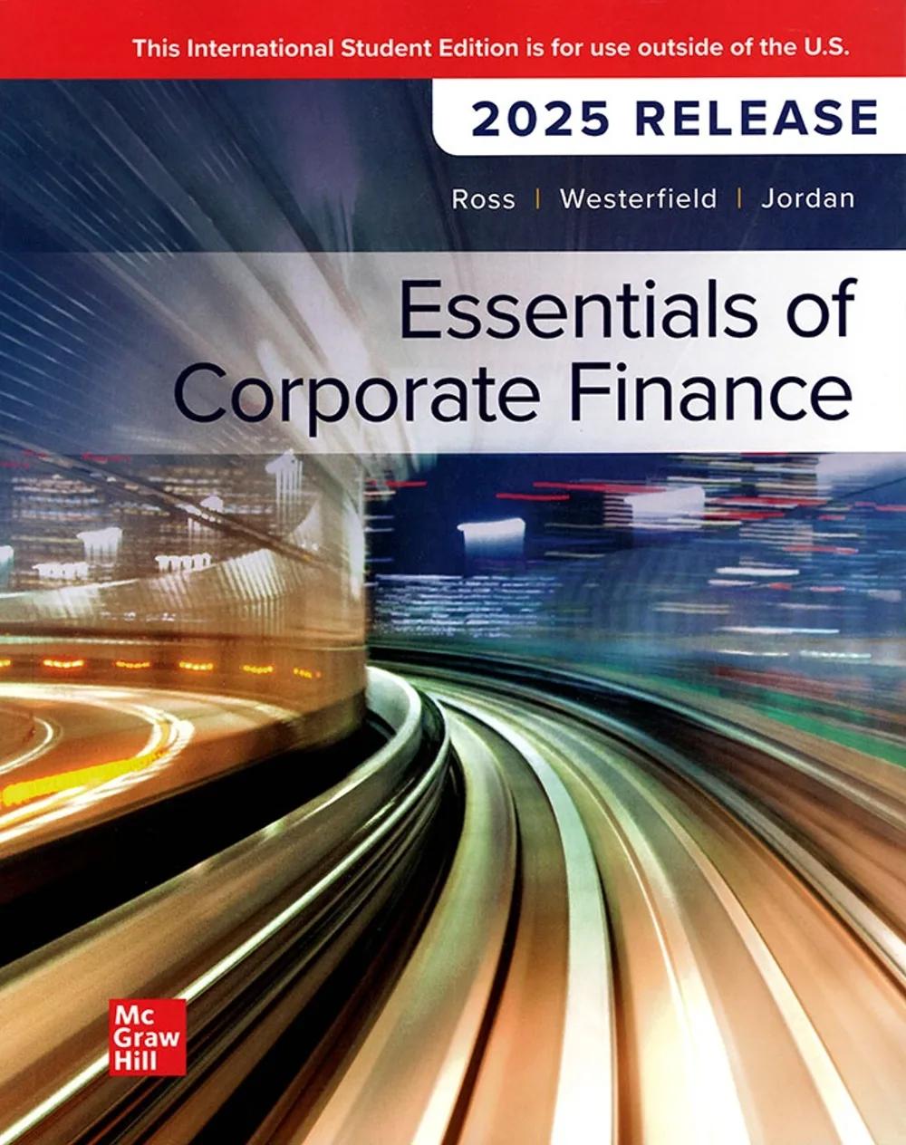 Essentials of Corporate Finance(2025 Release)(12版)
